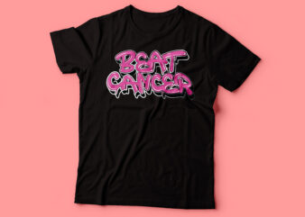 beat cancer tshirt design | Breast Cancer Awareness Shirt | Breast Cancer Shirt | Breast Cancer graffiti design