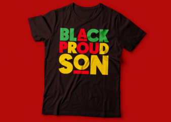 black proud son | black lives matters tshirt design