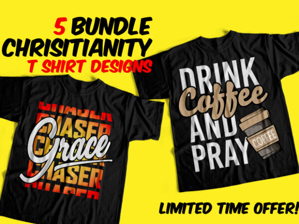 Bundle of 5 christianity t-shirt designs – exclusively designed for christian clothing
