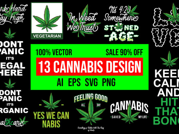 13 cannabis design bundle 100% vector ai, eps, svg, png, cdr