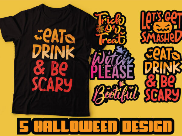 Halloween bundle tshirts design | trick or treat , witch please tshirt design | five designs
