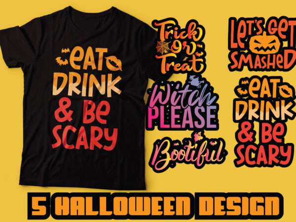 Halloween bundle tshirts design | trick or treat , witch please tshirt design | five designs