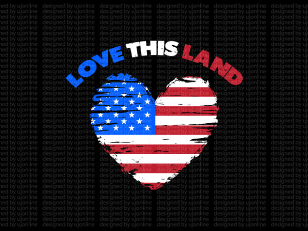 Love this land – american flag design – american flag t-shirt design – american flag heart – america
