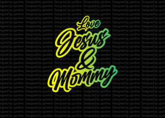 Love Jesus and Mommy – Christianity t-shirt design