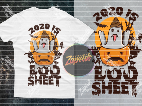 Halloween 2020 is boo sheet for white tshirt design