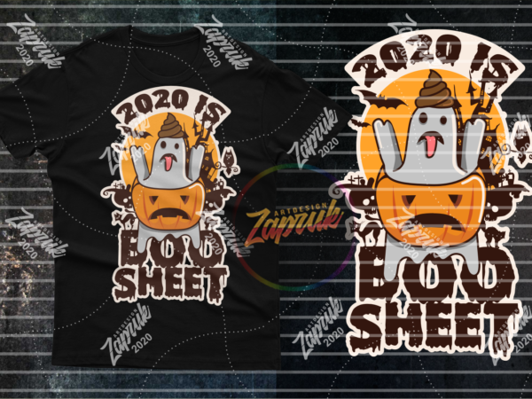 Halloween 2020 is boo sheet for black tshirt design Halloween 2020 is boo sheet for black tshirt design