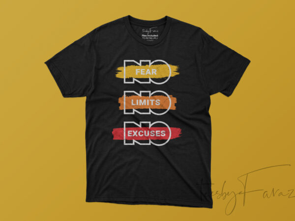 Motivational | no fear | no limits | no excuses vector t shirt design