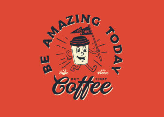 be amazing today t shirt template