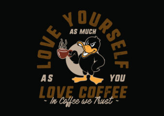 love your coffee t shirt vector graphic