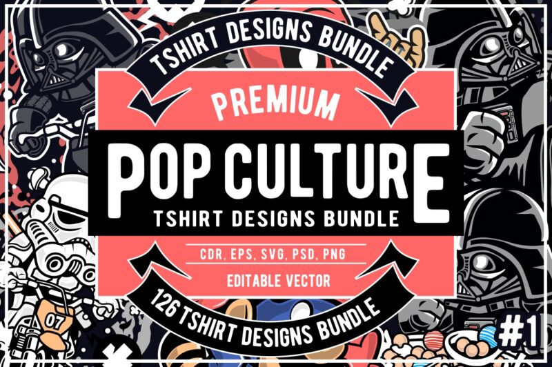 126 Pop Culture Tshirt Designs Bundle #1