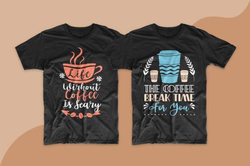 Coffee quotes saying t shirt design bundle. Motivational inspirational quotes and sayings t shirt designs. Coffee quotes design. Typography lettering t-shirt design. T-shirt design bundle. T shirt designs bundles SVG PNG EPS PSD File.