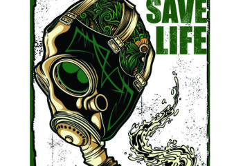 SAVE NATURE SAVE LIFE t shirt template vector