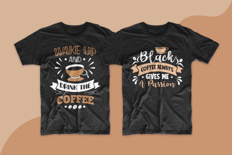 Coffee quotes saying t shirt design bundle. Motivational inspirational quotes and sayings t shirt designs. Coffee quotes design. Typography lettering t-shirt design. T-shirt design bundle. T shirt designs bundles SVG