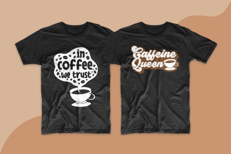 Coffee quotes saying t shirt design bundle. Motivational inspirational quotes and sayings t shirt designs. Coffee quotes design. Typography lettering t-shirt design. T-shirt design bundle. T shirt designs bundles SVG