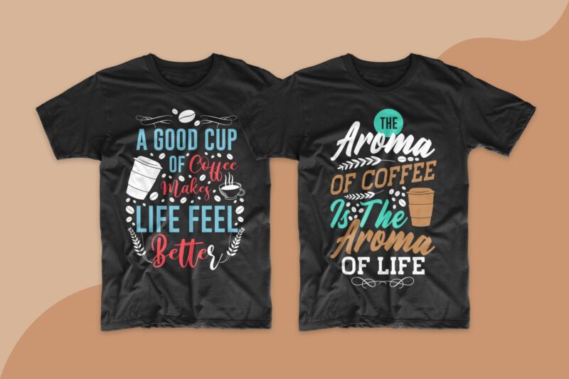 Coffee quotes saying t shirt design bundle. Motivational inspirational quotes and sayings t shirt designs. Coffee quotes design. Typography lettering t-shirt design. T-shirt design bundle. T shirt designs bundles SVG