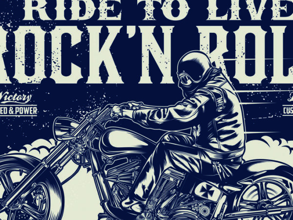 Ride to live rock ‘n roll t shirt design online