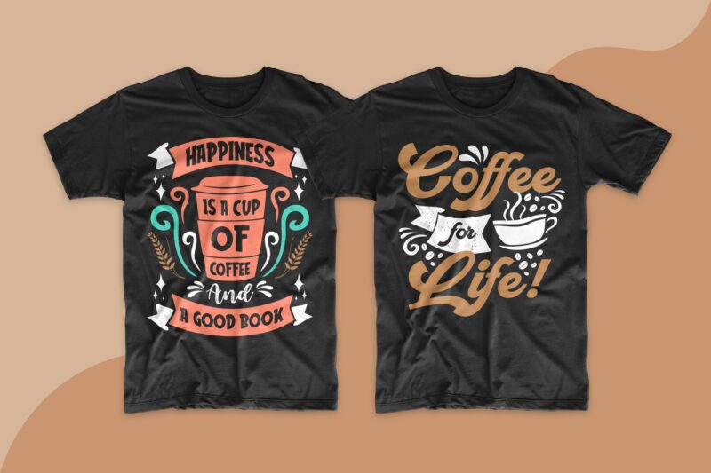 Coffee quotes saying t shirt design bundle. Motivational inspirational quotes and sayings t shirt designs. Coffee quotes design. Typography lettering t-shirt design. T-shirt design bundle. T shirt designs bundles SVG