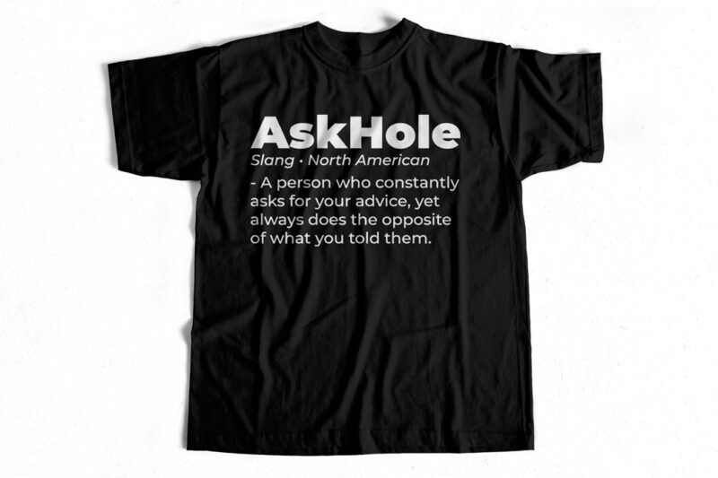 AskHole Definition Funny T-Shirt Design