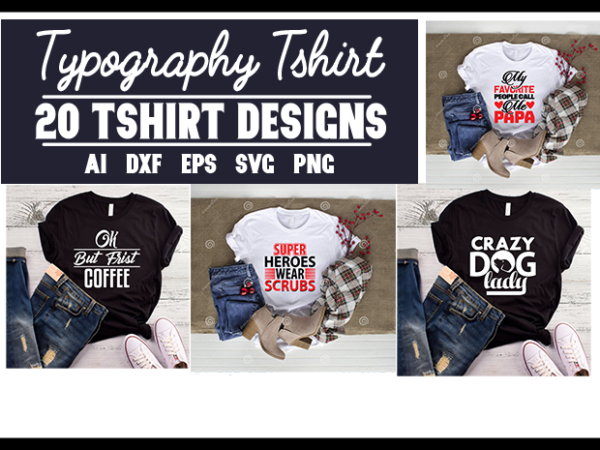 20 best typography t-shirt designs bundle