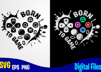 Born to Game heart, Funny Playstation Gamer design svg eps, png files for cutting machines and print t shirt designs for sale t-shirt design png