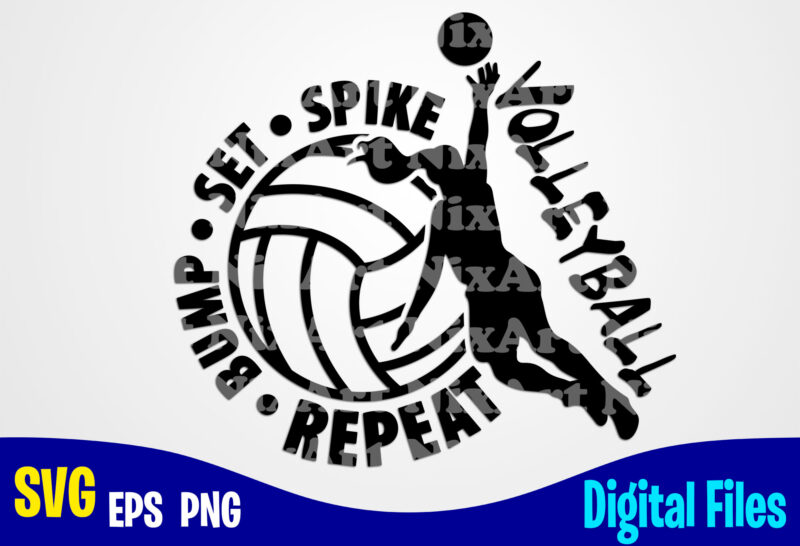 Volleyball, volleyball svg, Sports, Volleyball Fan, volleyball Player, Funny Volleyball design svg eps, png files for cutting machines and print t shirt designs for sale t-shirt design png