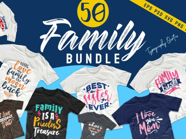 Family t-shirt design quotes bundle, motivational inspirational t shirt designs bundles. family svg bundle vector pack. family typography.