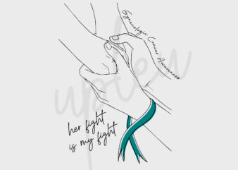 Line Art Her Fight Is My Fight For Gynecologic Cancer SVG, Gynecologic Cancer Awareness SVG, Teal Ribbon SVG, Fight Cancer svg, Digital