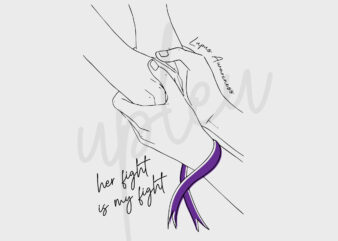 Line Art Her Fight Is My Fight For Lupus SVG, Lupus Awareness SVG, Purple Ribbon SVG, Fight Cancer Svg, Awareness Tshirt svg, Digital Files