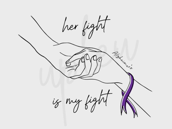 Line art her fight is my fight for alzheimer’s disease svg, alzheimer’s disease awareness svg, purple ribbon svg, fight cancer svg, cricut t shirt vector graphic