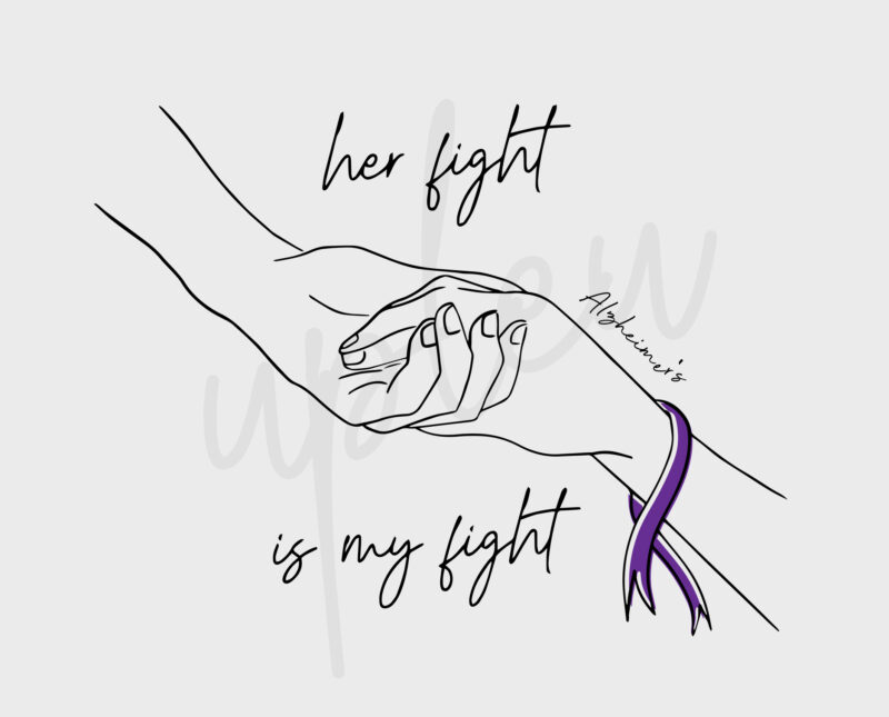 Line Art Her Fight Is My Fight For Alzheimer’s Disease SVG, Alzheimer’s Disease Awareness SVG, Purple Ribbon SVG, Fight Cancer Svg, Cricut