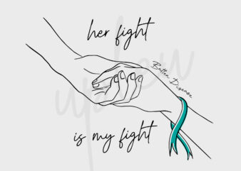 Line art her fight is my fight for batten disease svg, batten disease awareness svg, teal green ribbon svg, fight cancer svg, cricut