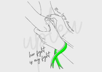Line Art Her Fight Is My Fight For Brain Injury SVG, Brain Injury Awareness SVG, Green Ribbon SVG, Fight Cancer SVG, Awareness Tshirt svg, Digital Files