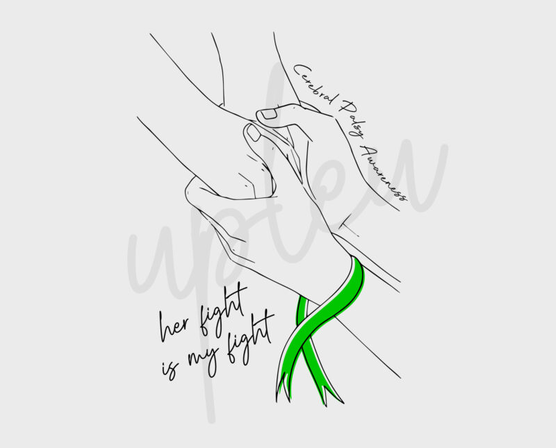 Line Art Her Fight Is My Fight For Cerebral Palsy SVG, Cerebral Palsy Awareness SVG, Green Ribbon SVG, Fight Cancer svg, Awareness Tshirt