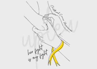 Line Art Her Fight Is My Fight For Childhood Cancer Awareness SVG, Childhood Cancer Awareness SVG, Gold Ribbon SVG, Fight Cancer svg