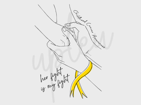 Line art her fight is my fight for childhood cancer awareness svg, childhood cancer awareness svg, gold ribbon svg, fight cancer svg t shirt vector graphic