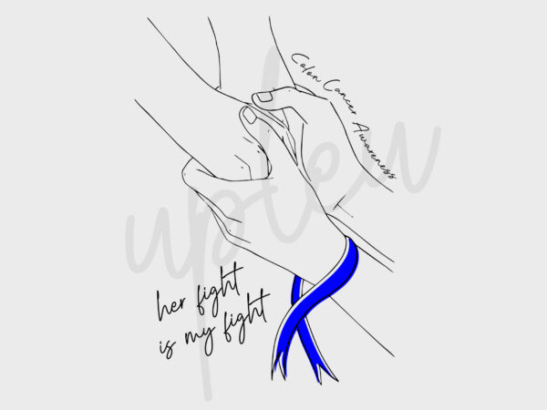 Line art her fight is my fight for colon cancer svg, colon cancer awareness svg, dark blue ribbon svg, fight cancer svg, awareness tshirt