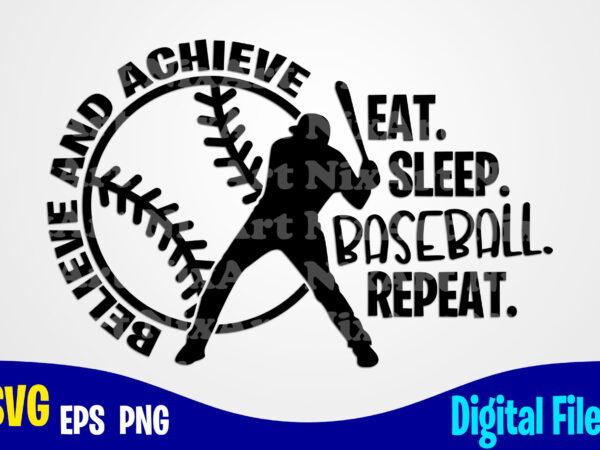 Eat sleep baseball repeat, baseball svg, sports, baseball fan, baseball player, funny baseball design svg eps, png files for cutting machines and print t shirt designs for sale t-shirt design
