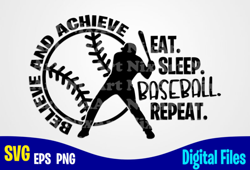 Eat Sleep Baseball Repeat, baseball svg, Sports, Baseball Fan, baseball Player, Funny Baseball design svg eps, png files for cutting machines and print t shirt designs for sale t-shirt design