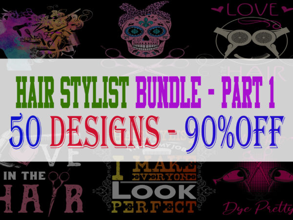 Hair stylist bundle part 1 – 50 designs – 90% off