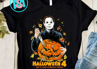 Halloween 4 The Return Of Michael Myers PNG, Halloween PNG, Movies PNG, Michael Myers PNG, Digital Download graphic t shirt