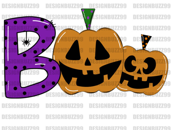 Boo pumpkin halloween sublimation,boo svg cut file, commercial use, instant download , printable vector clip art , halloween shirt print , halloween svg , spooky quote