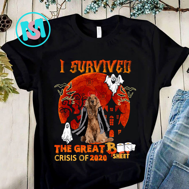 1 Design 30 version I Survived The Great Boo Sheet Crisis Of 2020 Dog PNG, Alaska PNG, Shih Tzu PNG, Golden Retriever PNG, Digital Download