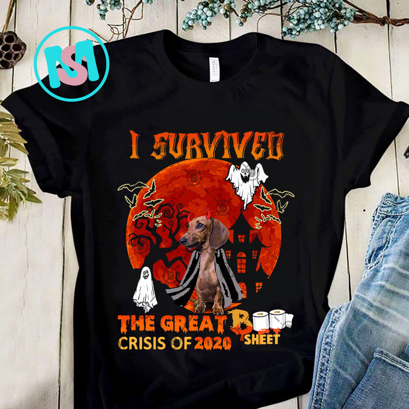 1 Design 30 version I Survived The Great Boo Sheet Crisis Of 2020 Dog PNG, Alaska PNG, Shih Tzu PNG, Golden Retriever PNG, Digital Download