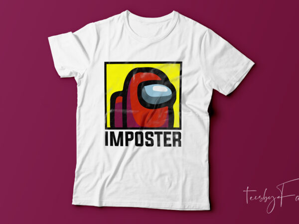 Imposter | game lover t shirt design for sale