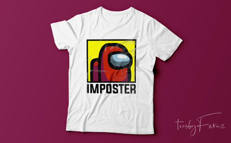 Imposter | Game Lover T shirt design for sale