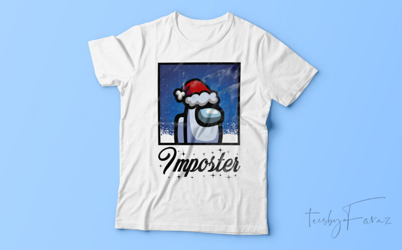 Imposter | Christmas Theme | Game Lover T shirt design for sale