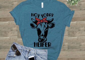 Not Today Heifer Svg, Not Today Heifer Cow SVG, Bandana Heifer Cow Svg, Heifer Cow Svg, Funny Farm Animal Cut File for Cricut, Silhouette T shirt vector artwork