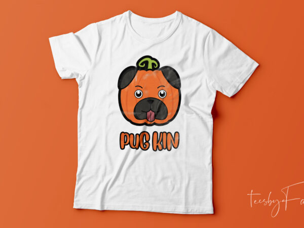 Pugkin | halloween theme t shirt for pug lovers