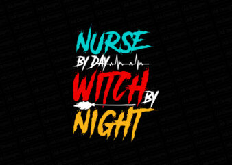 Nurse by day witch by night T-Shirt Design