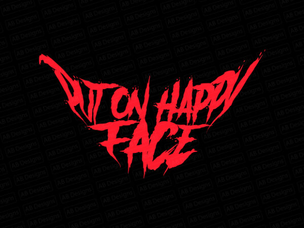 Put on happy face joker t-shirt design
